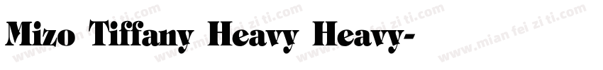 Mizo Tiffany Heavy Heavy字体转换